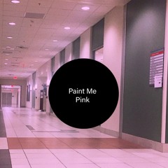 Paint Me Pink