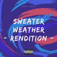Sweater Weather (MALIK x MOHALI Rendition)