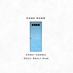 Come Home (feat. Souly Had)