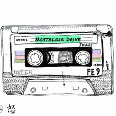 Nostalgia Drive - Ikari