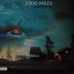 2000 Miles ft $wipe