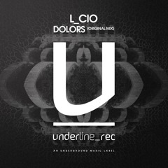 [REMIX CONTEST] L_cio - Dolor (Original Mix)