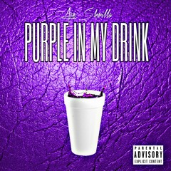 Purple In My Drink (Prod. @180Dazz)