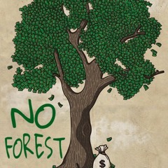 No Forest (prod. 1PrinceSavage)