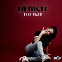 Bhad Bhabie Hi Bitch Remix