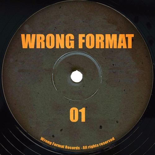 WRONG FORMAT 01 - A (WFMT01) Preview