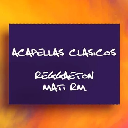 DJ REMIXER TOOL ✘ Acapellas Reggaeton clasico ✘ Mati RM
