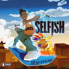 Selfish (Prod.By Mattthesupreme)