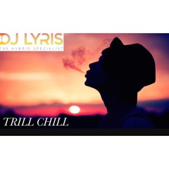 Trill-Chill