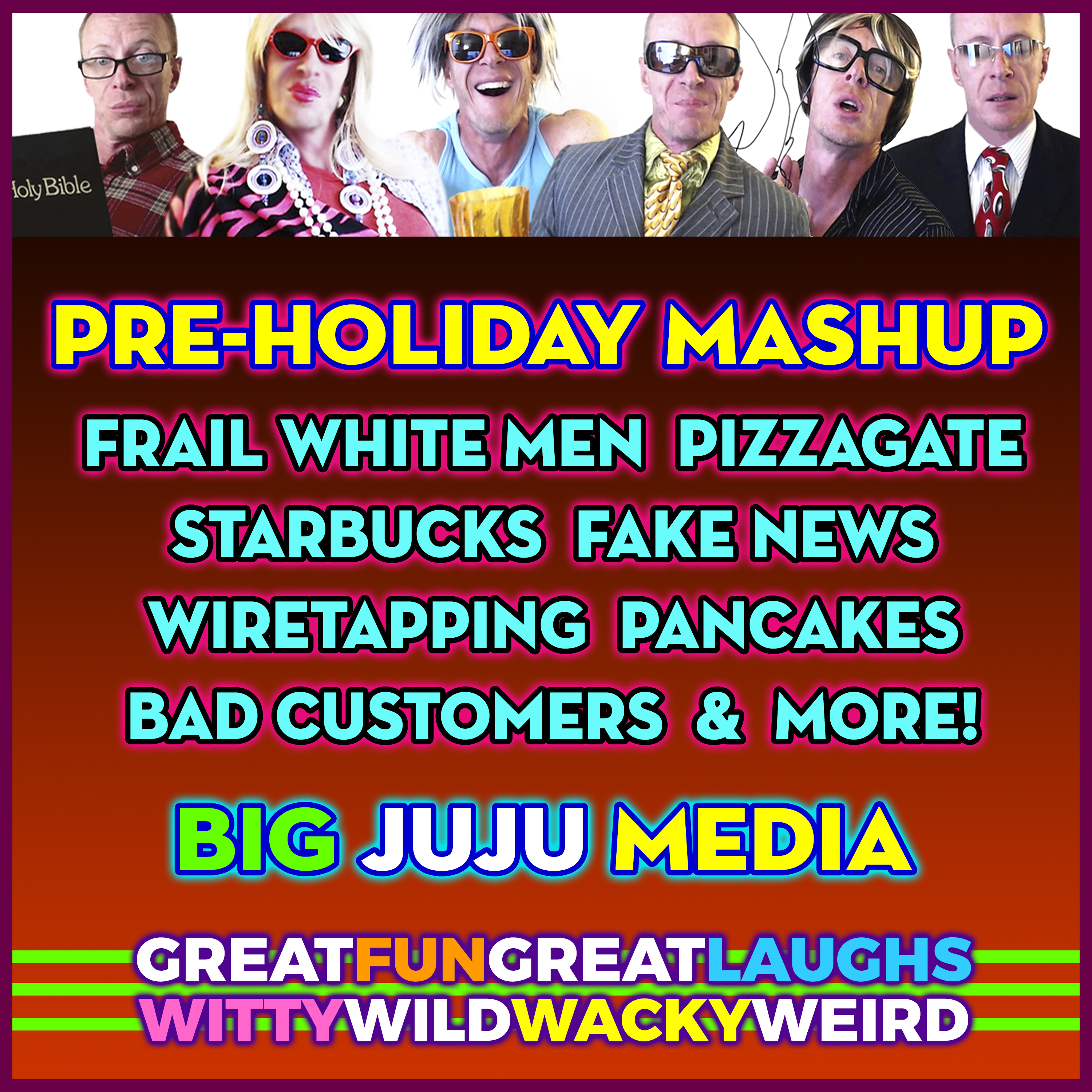 SHOW #132 - PRE-HOLIDAY MASHUP of HITS: Frail White Men, Starbucks, Wiretapping Scandals, And More episode artwork