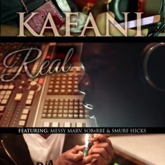 Kafani ft. SOB x RBE, Messy Marv & Smurf Hicks - Real