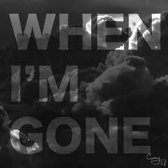 When I'm Gone