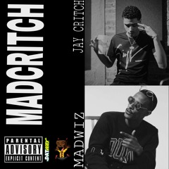 MADWIZ + Jay Critch = MADCRITCH