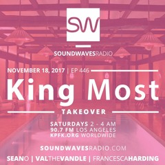 KING MOST SOUNDWAVES RADIO KPFA MIX 11.18.17 (Bass/Latin/R&B/Soul)