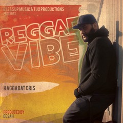 Raggadat Cris - Reggae Vibe