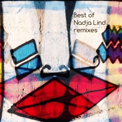 BEST OF NADJA LIND REMIXES DJ MIX PT1.  [Lucidflow]