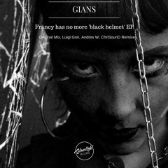 Gians - Francy Has No More 'black Helmet' (ChriSounD Mix)