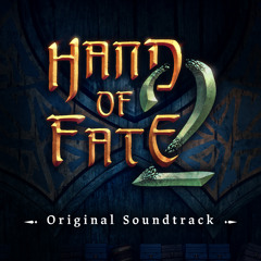Hand of Fate II (The Beginning)