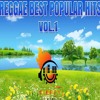 Reggae Best Popular Hits Vol 1 Beres,Sanchez,Frankie P,Chronixx,Sizzla,Tarrus Riley,Jah Cure+more
