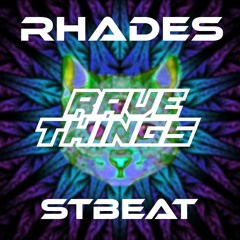 Rhades & STBeat - Rave Things
