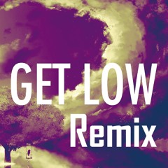 Get Low Remix