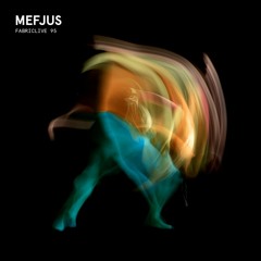 FabricLive 95 - Mefjus