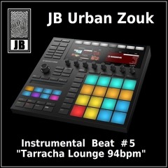 JB Urban Kiztrumental - Tarracha Lounge 94bpm