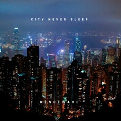 City Never Sleep