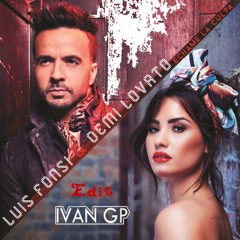 Luis Fonsi, Demi Lovato - Échame La Culpa (Iván GP Edit)