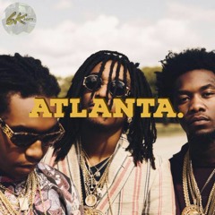 Atlanta (Migos X Future X Young Thug Type Beat)