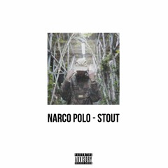 Narco Polo - Stout ft FNMLAS (Prod. by Narco Polo)