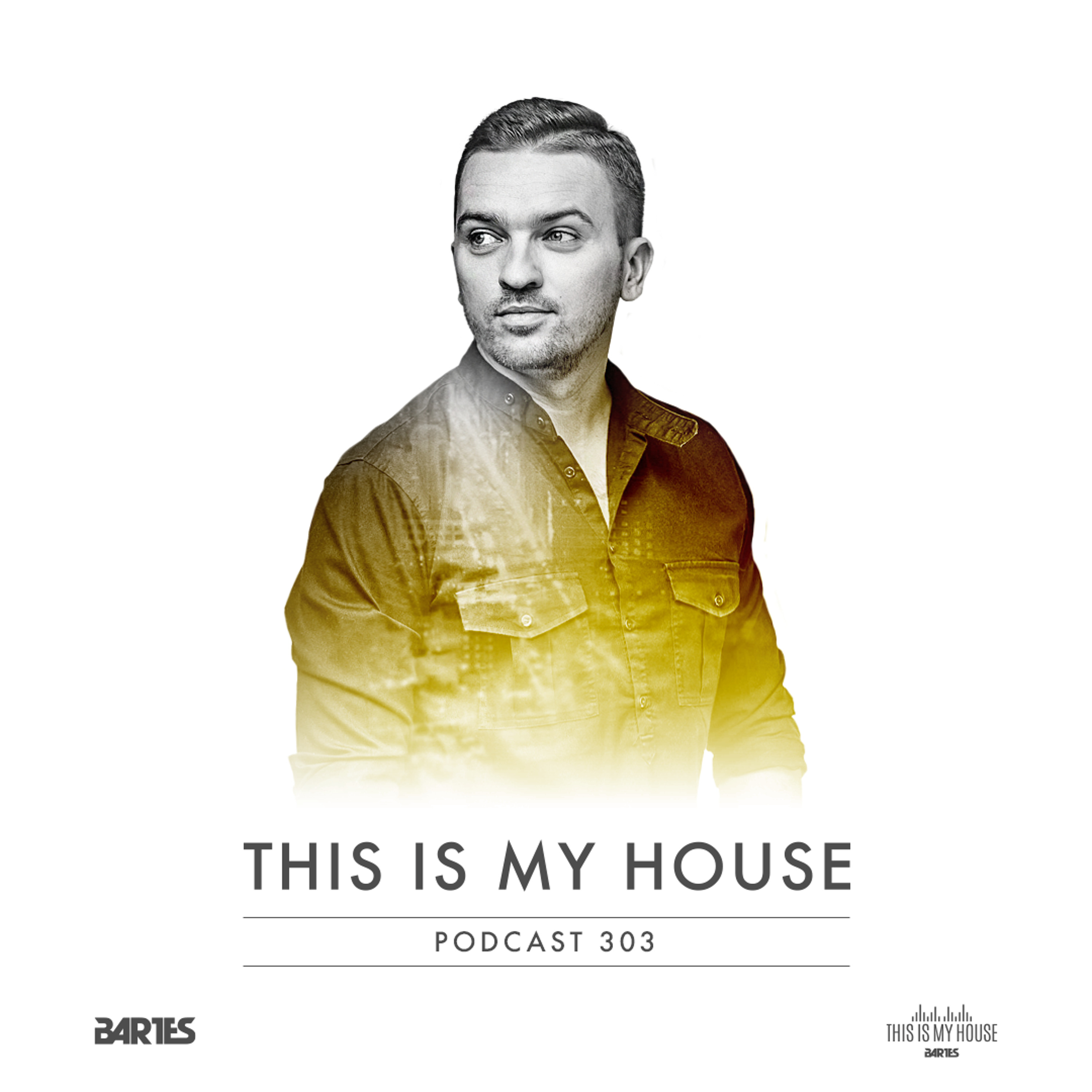 BARTES / THIS IS MY HOUSE