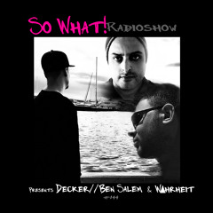 So What Radioshow 144/Decker// Ben Salem & W▲hrheit