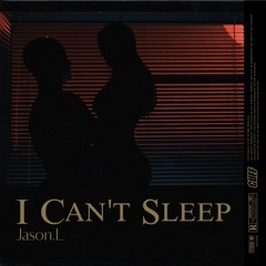 CUFF055: Jason.L - I Can't Sleep (Original Mix) [CUFF]