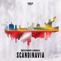 Wasted Penguinz & Adrenalize - Scandinavia (Official HQ Preview)