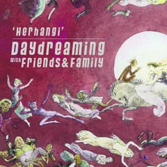 daydreaming with Herhangi (24-11-2017)