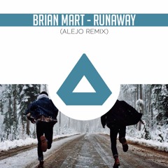 Brian Mart - Runaway (Alejo Remix)DEMO