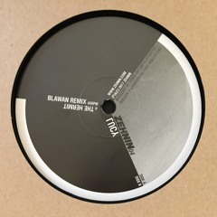 Lucy - The Hermit (Blawan Remix) [PREVIEW]