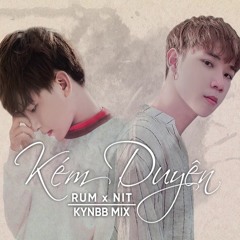 Kém Duyên (Kynbb Remix)