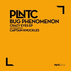 Bug Phenomenon - Crazy Eyes (Captain Knuckles Remix) - No.18 on Traxsource