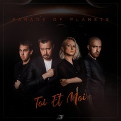 Parade of Planets - Toi et Moi (Single)