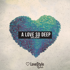 Saladin - A Love So Deep | ★OUT NOW★