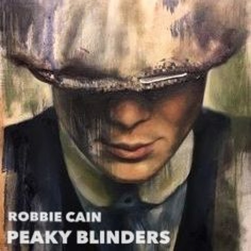 Robbie Cain - Peaky Blinder (Extended Mix) ***FREE DOWNLOAD***