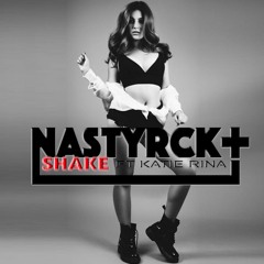 SHAKE (Nastyrck Original)