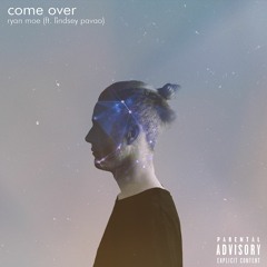 Come Over feat. Lindsey Pavao