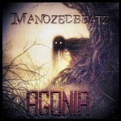 Manozedbeatz - Agonia