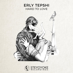 Erly Tepshi - Hard To Love (Steyoyoke Rework)