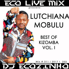 Lutchiana Mobulu - Best Of (Kizomba) Vol. 1 Mix 2017 - Eco Live Mix Com Dj Ecozinho