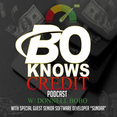 Bo Knows Credit Podcast Episode #3