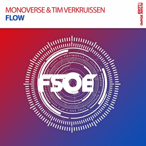 Monoverse & Tim Verkruissen - Flow [FSOE]